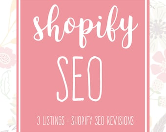 Shopify SEO - 3 Shopify Listings - Shopify Help - Product SEO - Listing Critiques - Shop Improvements - Website SEO - Shopify Optimization