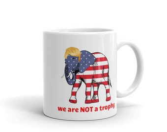 WildLife Is NOT A Trophy For Your Wall--Coffee Mug