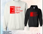 jingle all the way sweatshirt