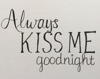 Always Kiss Me Goodnight