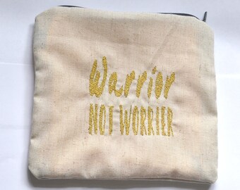 Warrior not worrier // pouch // make up bag // pencil case