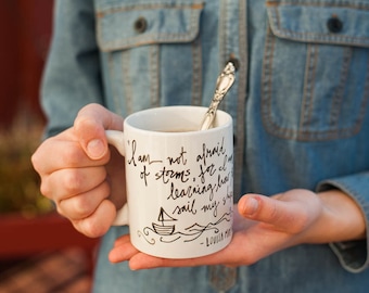 Mug Quote: I am not afraid of storms, for I am learning to sail my ship.by Louisa May Alcott. Little Women. Handpainted. Porcelain whimsical
