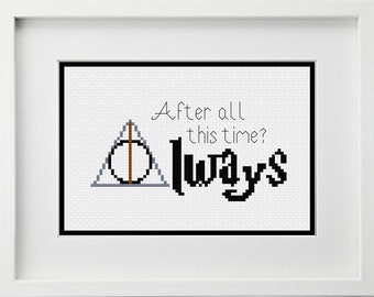 After All This Time? Always with Deathly Hallows Symbol Cross Stitch Pattern -- Instant Digital PDF Download