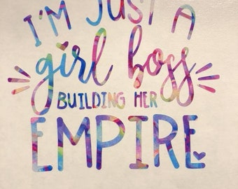 Girl Boss Decal/ I'm Just a Girl Boss Building Her Empire Decal/ Yeti/ Tumbler/ Car/ Laptop/ Mug/ Lilly Inspired