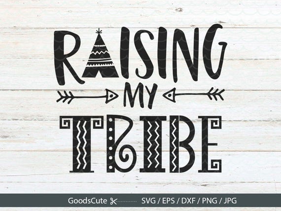 Download Raising My Tribe SVG file Family svg Tribal svg Camp Fire svg