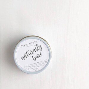 Naturally Bare Lip moisturizer- lip balm- lip butter- chapstick- cocoa butter- shea butter- vitamin e- aloe vera gel- sunflower oil- soy