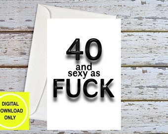 40th Birthday For Him, Funny 40th Birthday, 40th Birthday Card, 40th For Husband, 40th For Boyfriend, Funny 40th Card, 40 Card, Printable