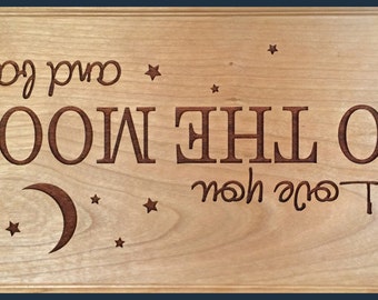 I Love You To The Moon And Back Plaque