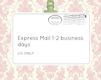 EXPRESS MAIL 1-2 business days