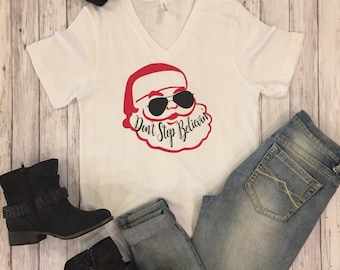 Don't stop Believin', Santa, Santa Shirt, Christmas shirt, unisex tees, christmas time, Believe