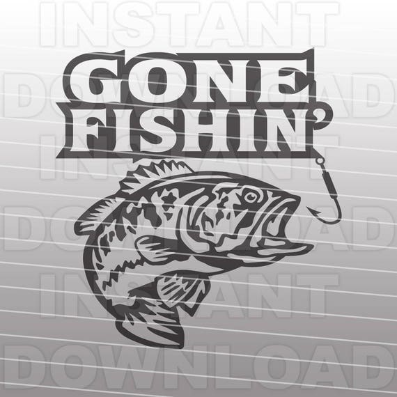 Gone Fishin SVG FileBass Fishing SVG FileFisherman SVG