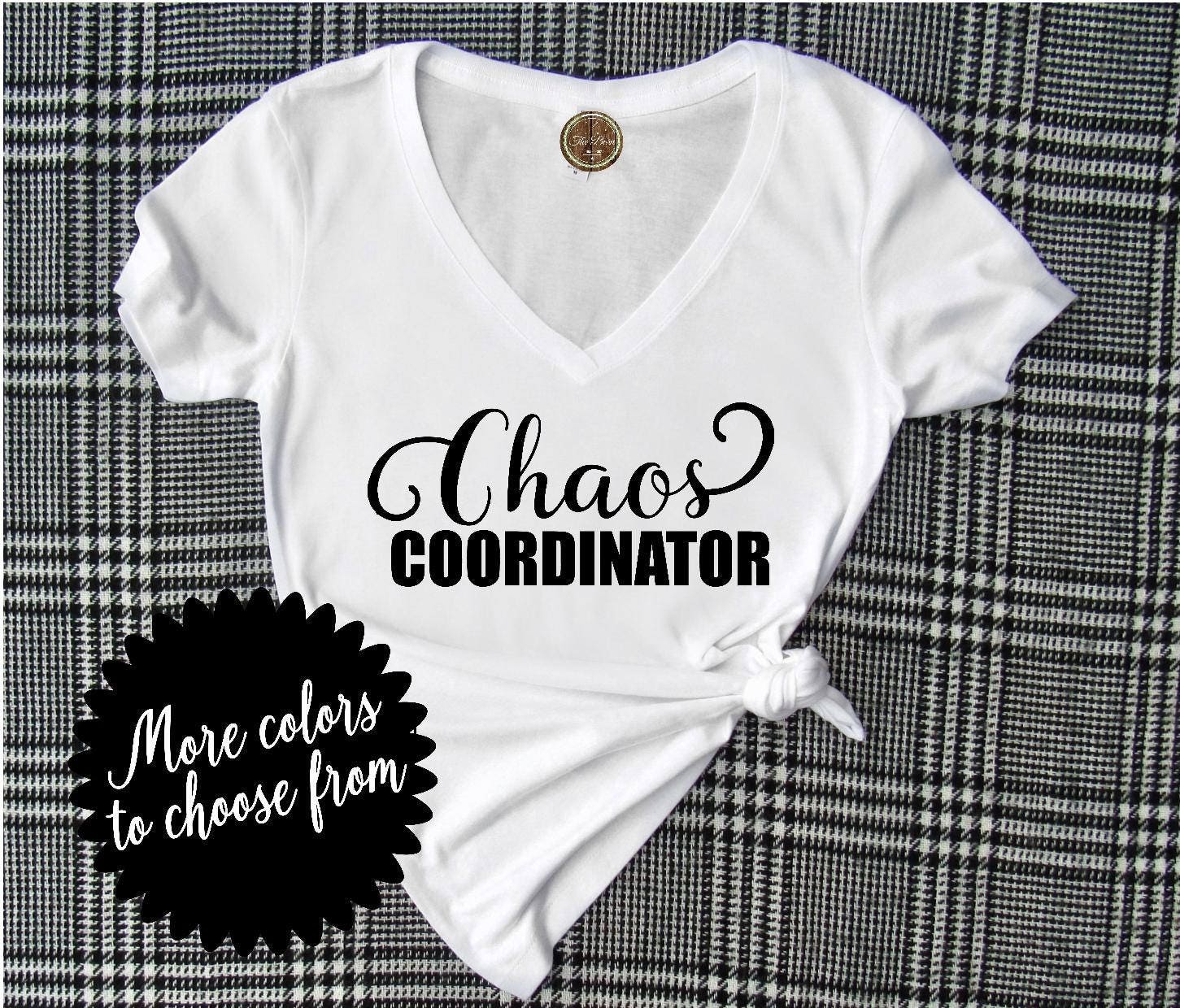 Funny Mom Shirt Chaos Coordinator Funny Shirt Womens Shirt 4016