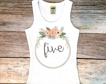 Five tank top, 5th birthday tank top, Turning five shirt, Five year old birthday shirt, 5th Birthday tank top, Floral Tank top, 5th Birthday