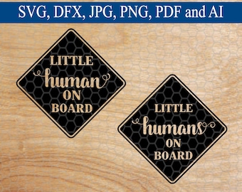 Little Human On Board SVG, Mom SVG, SVG, svg File, svg Files, svg Designs, svg File for Circuit, Silhouette Files, Cut Files, svg File