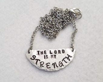The Lord Is My Strength Necklace, Hand Stamped Necklace, Christian Necklace, Christian Jewelry, Religious Necklace, Religious Jewelry