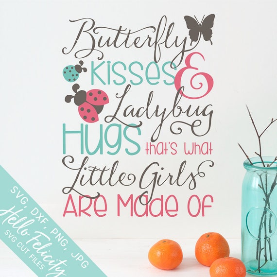 Download Butterfly Kissies Svg Ladybug Hugs Svg Little Girls Are Made