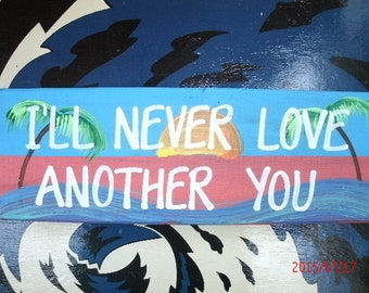 I'll Never Love Another You