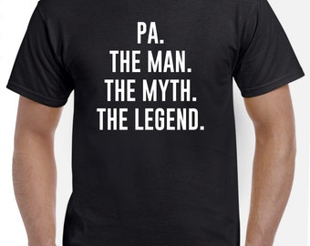 Pa Gift-Pa Shirt-The Man The Myth The Legend Funny Pa T Shirt Fathers Day Gift