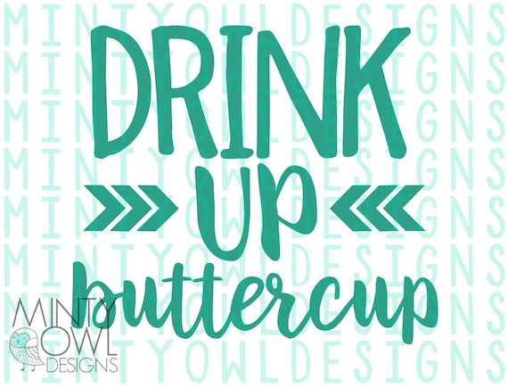 Download SVG Cut File Drink Up Buttercup Tumbler Decal Water
