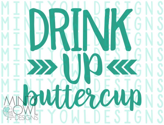 SVG Cut File Drink Up Buttercup Tumbler Decal Water