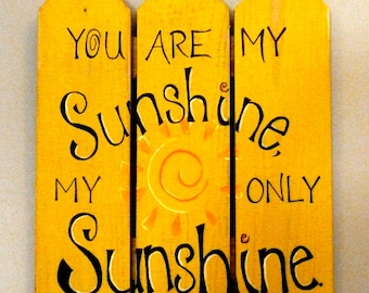 Sunshine hand painted sign