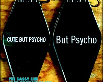 CUTE BUT PSYCHO, But Pyscho keyta