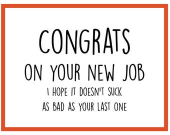 congrats on your new job card
