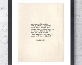 Roald Dahl Quote. Watch with glittering eyes Inspirational Art. Typographic Print. Wall Art. Typewriter Series. Home Decor. Roald Dahl Print