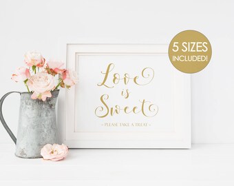 Love is Sweet Take Treat Sign Printable, Gold Printable Wedding Sign, DIY Favor Sign, Printable Love is Sweet Sign, Wedding Favor Sign