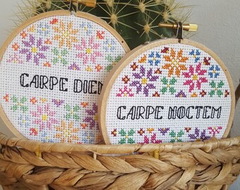 Cross stitch: Carpe diem and Carpe Noctem