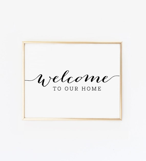 Welcome to our home Printable quotes Gallery wall art