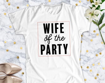 Wife Of The Party Tee