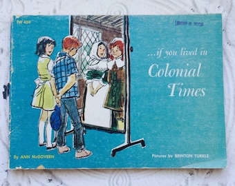 Vintage Children's Book If You Lived in Colonial Times Children History Homeschool Scholastic Book