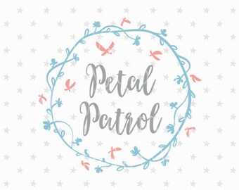Petal Patrol Svg Petal Patrol svg Flower Girl svg Wedding Svg file Bridal Svg Wedding Svg Bride Svg Petal Patrol Svg Flower Girl svg file