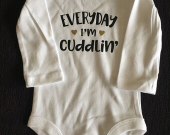 Everyday im cuddlin