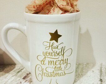 Have yourself a merry little Christmas coffee mug; Christmas coffee mug