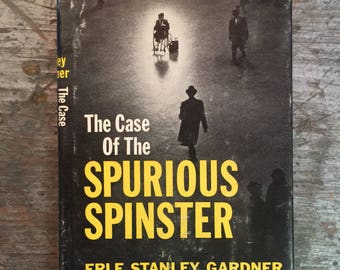 1961 The Case of the Spurious Spinster by Erle Stanley Gardner Book