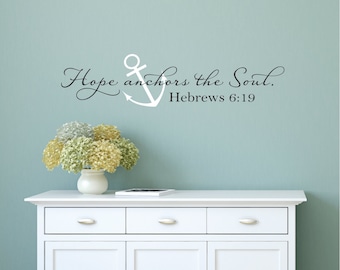 Hope Anchors The Soul Wall Decal- Hebrews 6:19 Vinyl Wall Decal - Scripture Wall Decal- Bedroom Anchor Wall Decal- Wedding Decal Gift
