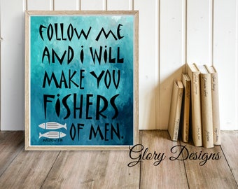 Printable, Follow me I will make you fishers of men printable, Bible verse, Scripture printable, Matthew 4:19, Fishing print, Church print