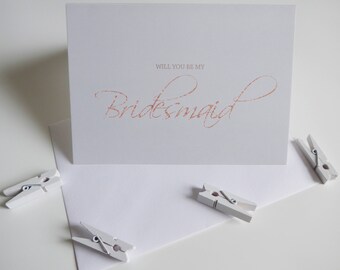 Rose Gold Will You Be My Bridesmaid Card, Bridesmaid Wedding Card, Bridesmaid, Blush, White or Grey