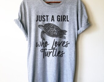 Just A Girl Who Loves Turtles Unisex Shirt - Turtle Shirt, Sea Turtle, Sea Turtle Gifts, Turtle Lover, Marine Biologist Gift, Activist Shirt