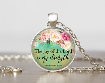 Christian Gift, Encouragement Gift, The joy of the Lord is my strength, Nehemiah 8:10, Scripture Pendant Necklace Thoughtful Gift