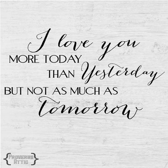 I Love You More Today Than Yesterday Goldfinger I LOVE YOU More Today Than Yesterday printable marriage wedding couple
