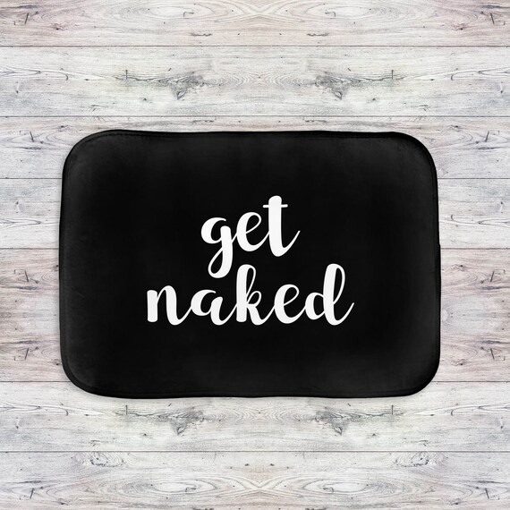Get Naked Bath Mat Quote Bath Mat Modern Bath Mat Black