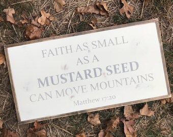 Faith as small as a Mustard Seed