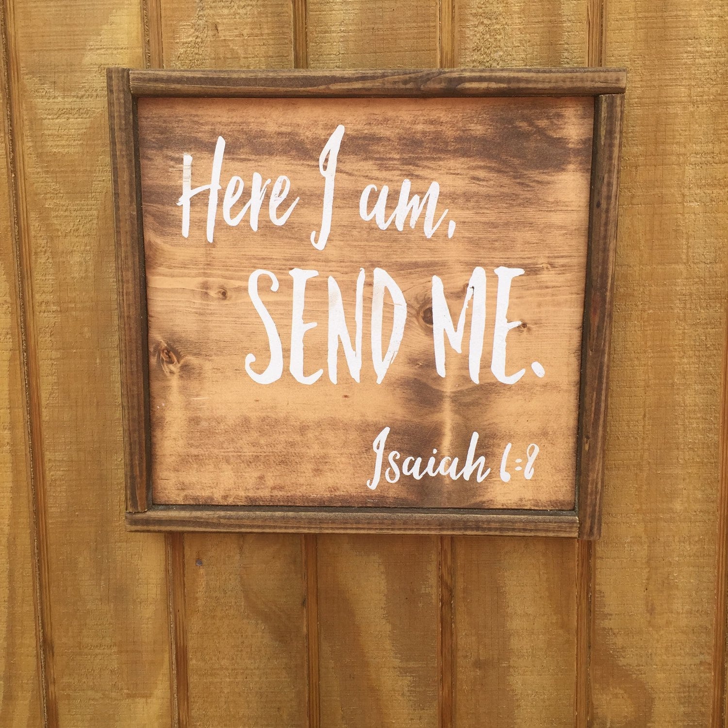 Here I am Send me Isaiah 6:8 scripture sign