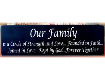 Our Family is a circle of strength... primitive wood sign