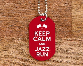 Keep Calm and Jazz Run Dog Tag Necklace for Marching Band Colorguard