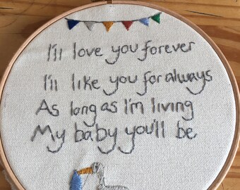 I'll like you forever, I'll love you for always embroidery