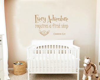 Alice in Wonderland Quote Wall Decal Every Adventure Requires Vinyl Sticker Decals Quotes Wall Decal Quote Decor Cheshire Cat Nursery x82